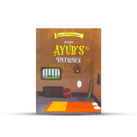 Hazrat Ayub's AS Patience Story Book