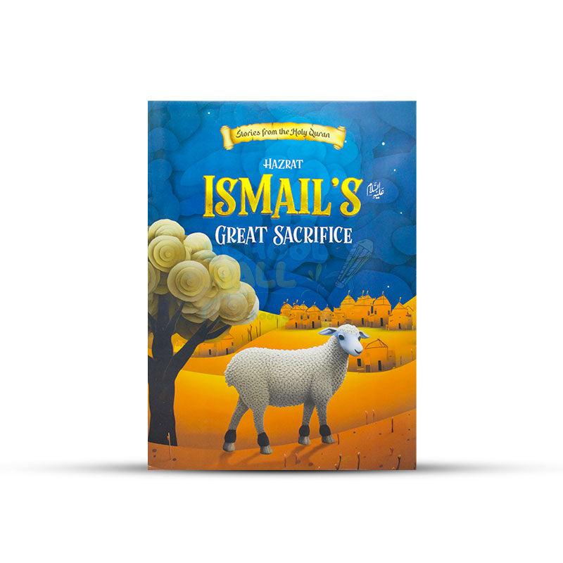 Hazrat Ismail's AS Great Sacrifice Story Book